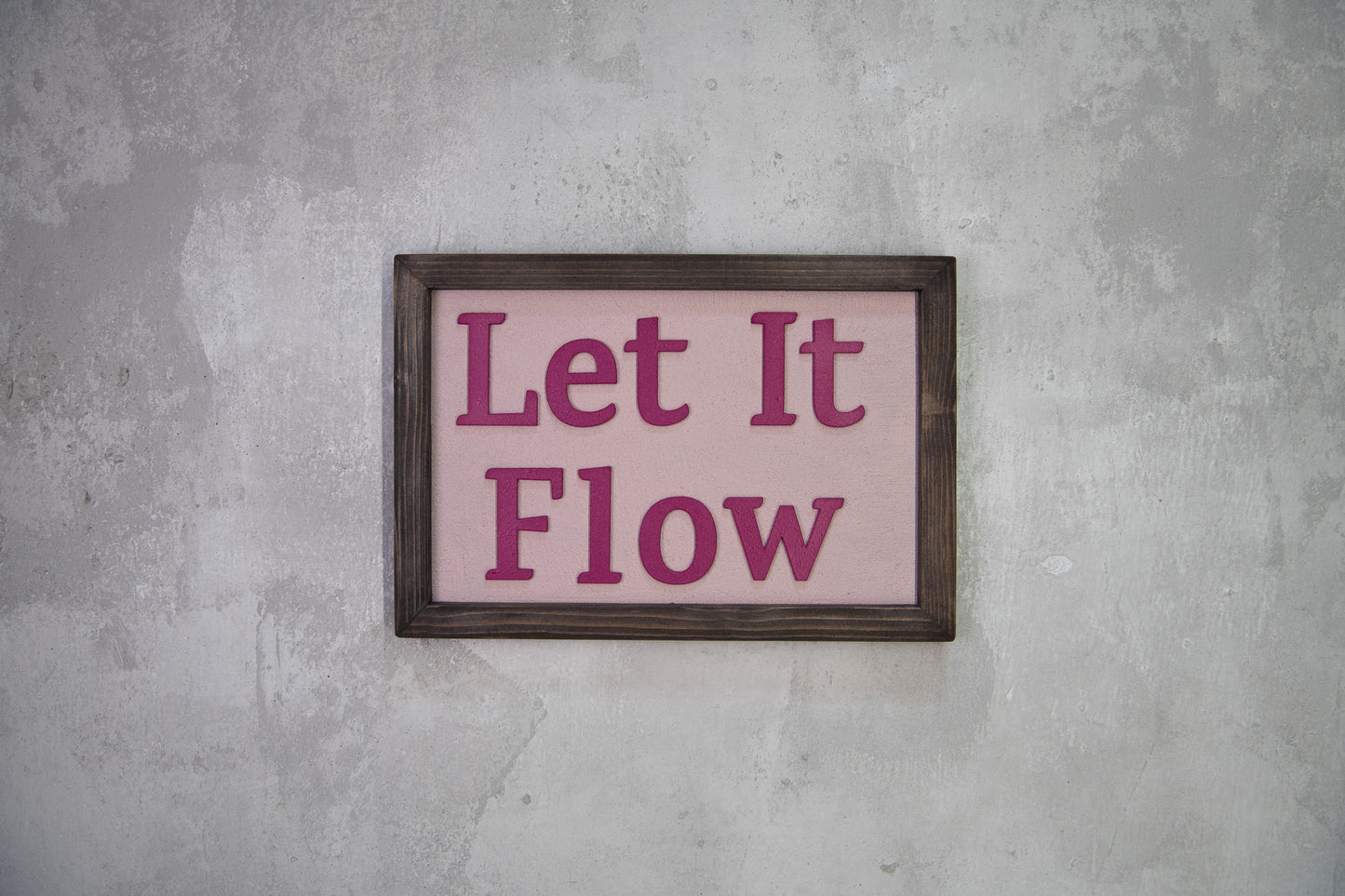 Let It Flow – Χειροποίητη Ξύλινη Πινακίδα Τοίχου