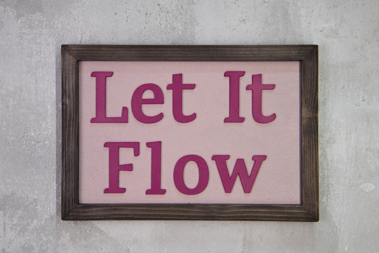 Let It Flow – Χειροποίητη Ξύλινη Πινακίδα Τοίχου