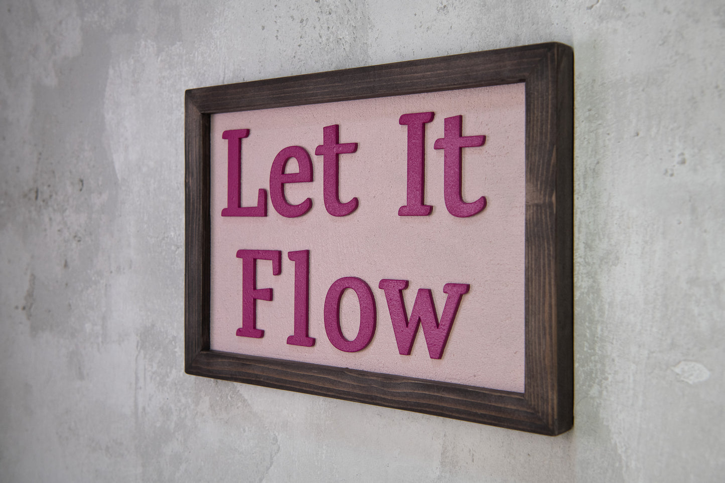 Let It Flow – Χειροποίητη Ξύλινη Πινακίδα Τοίχου