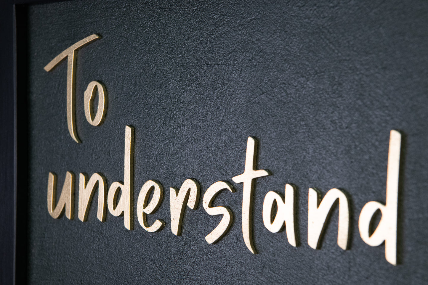 To Understand Everything Is To Forgive Everything - Handmade Wooden Wall Sign