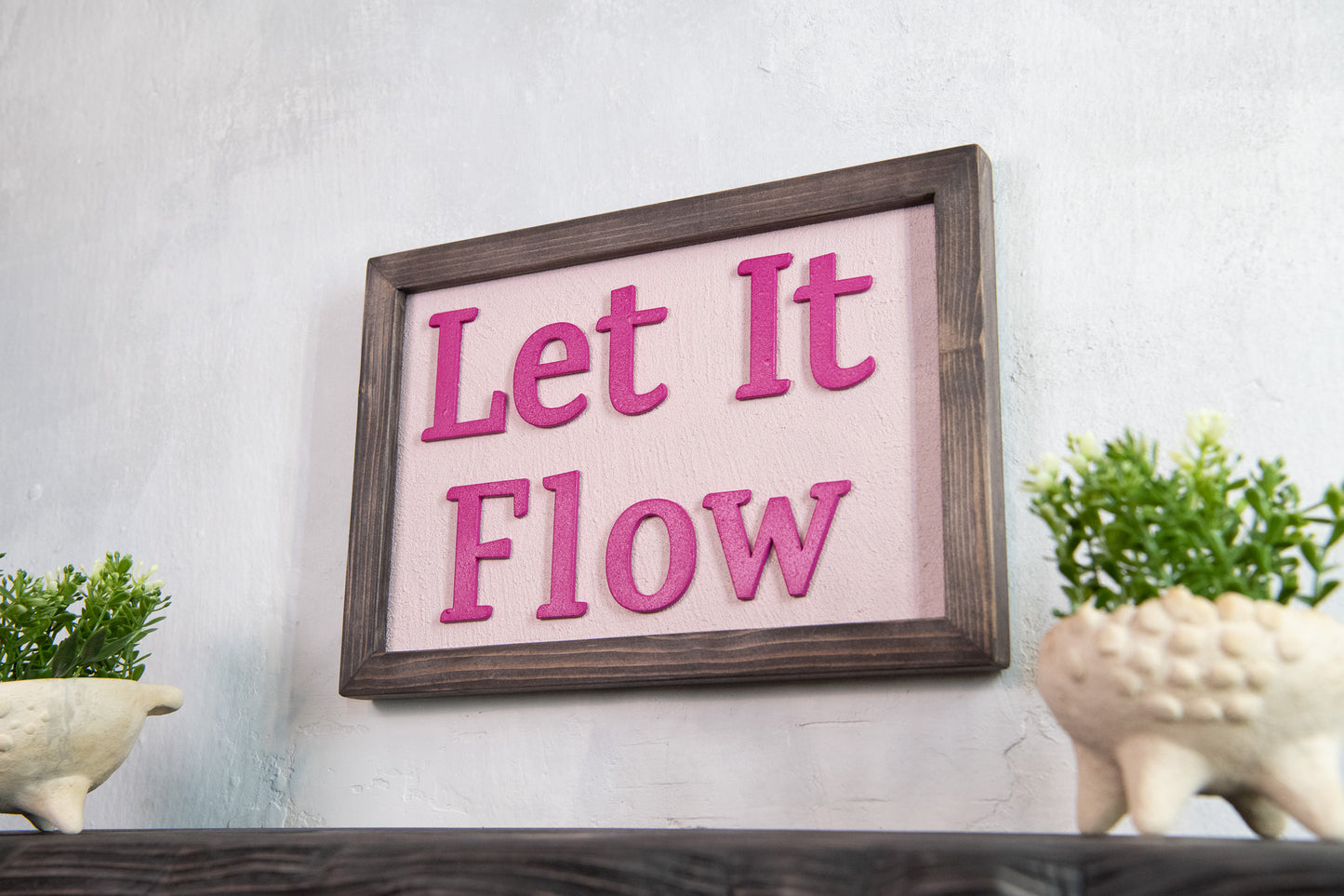 Let It Flow – Χειροποίητη Ξύλινη Πινακίδα Τοίχου